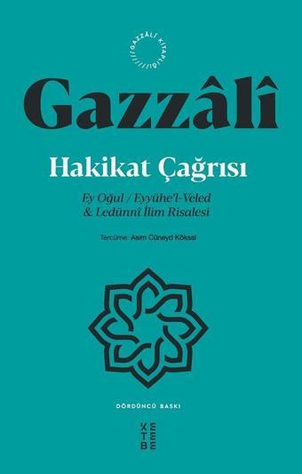 Hakikat Çağrısı - İmam Gazzali - Ketebe