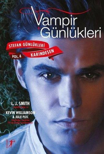 Vampir Günlükleri: Karındeşen-Stefan Günlükleri Vol 4 - Julie Plec - Artemis Yayınları