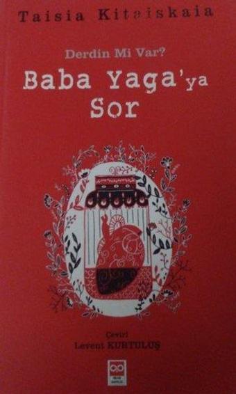 Derdin mi Var? Baba Yaga'ya Sor - Taisia Kitaiskaia - Bilge Baykuş