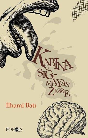 Kabına Sığmayan Zerre - İlhami Batı - Poesis