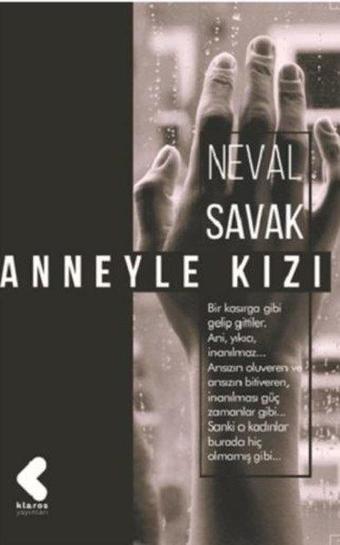 Anneyle Kızı - Neval Savak - Klaros Yayınları