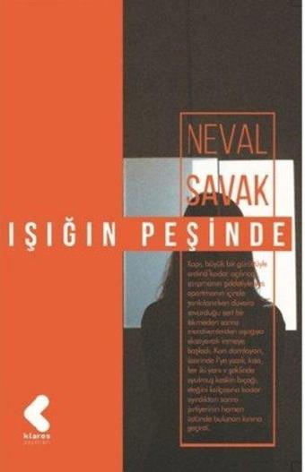 Işığın Peşinde - Neval Savak - Klaros Yayınları