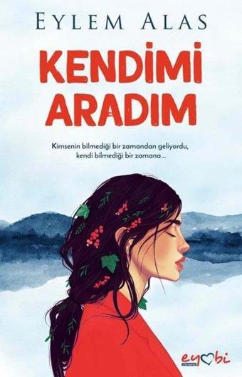 Kendimi Aradım - Eylem Alas - Eyobi