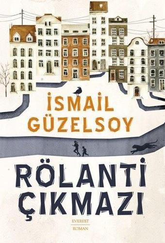 Rölanti Çıkmazı - İsmail Güzelsoy - Everest Yayınları