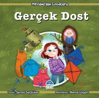 Mevlana'dan Çocuklara Gerçek Dost - Şenay Saçbüker - Martı Yayınları Yayınevi