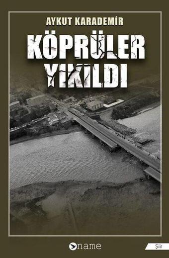 Köprüler Yıkıldı - Aykut Karademir - Name