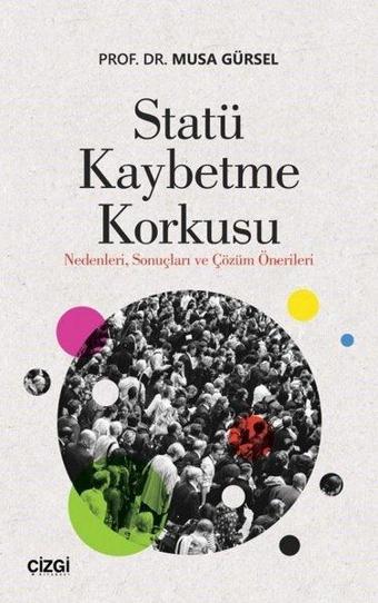 Statü Kaybetme Korkusu - Çizgi Kitabevi