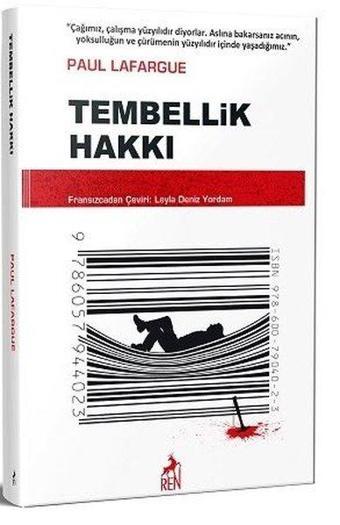 Tembellik Hakkı - Paul Lafargue - Ren Kitap Yayınevi