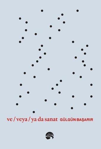 Ve-veya-Ya da Sanat - Scala Yayıncılık
