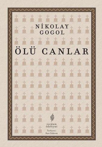 Ölü Canlar - Nikolay Vasilyeviç Gogol - Yordam Edebiyat