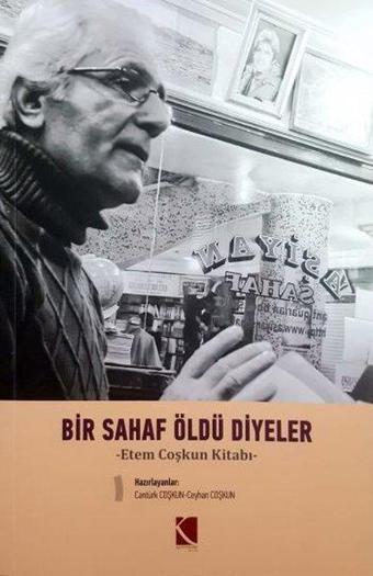 Bir Sahaf Öldü Diyeler-Etem Çoşkun Kitabı - Kolektif  - Kütüphane Yayınları