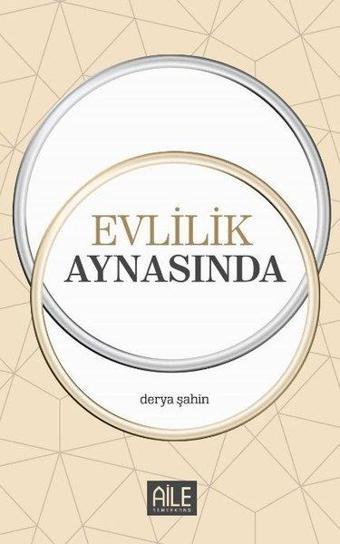 Evlilik Aynasında - Derya Şahin - Semerkand Aile Yayınları