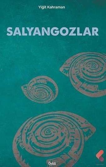 Salyangozlar - Yiğit Kahraman - Klaros Yayınları