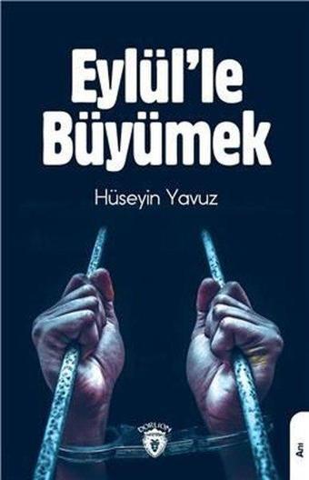 Eylül'le Büyümek - Hüseyin Yavuz - Dorlion Yayınevi