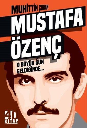 O Büyük Gün Geldiğinde - Muhittin Çoban - 40 Kitap