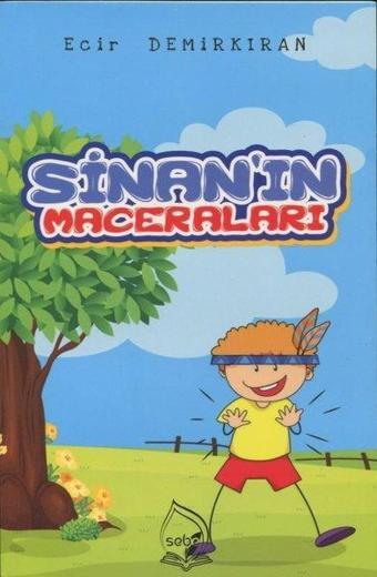 Sinan'ın Maceraları - Ecir Demirkıran - Sebe