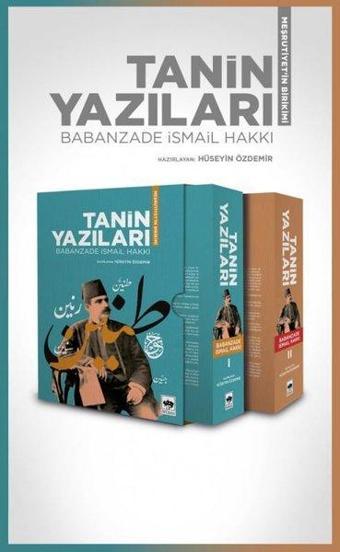 Tanin Yazıları-Meşrutiyetin Birikimi - Babanzade İsmail Hakkı - Ötüken Neşriyat