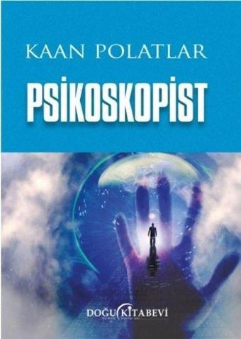 Psikoskopist - Kaan Polatlar - Doğu Kitabevi