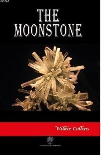 The Moonstone - Wilkie Collins - Platanus Publishing