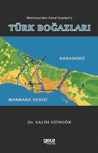 Montreux'den Kanal İstanbul'a Türk Boğazları - Gece Kitaplığı