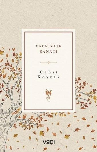 Yalnızlık Sanatı - Cahit Koytak - Vadi Yayınları