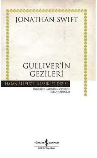 Gulliver'in Gezileri - Hasan Ali Yücel Klasikleri - Jonathan Swift - İş Bankası Kültür Yayınları