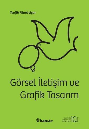 Görsel İletişim ve Grafik Tasarım - Tevfik Fikret Uçar - İnkılap Kitabevi Yayınevi