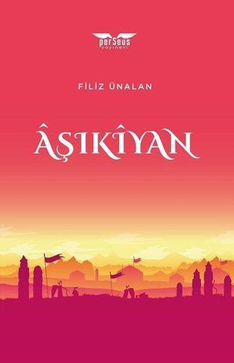 Aşıkiyan - Filiz Ünalan - Perseus Yayınevi