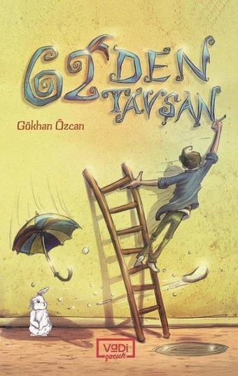 62den Tavşan - Gökhan Özcan - Vadi Yayınları