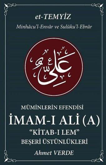 İmam-ı Ali Cilt 2-Müminlerin Efendisi: Kitab-ı Lem Beşeri Üstünlükleri - Ahmet Verde - Halk Kitabevi Yayınevi