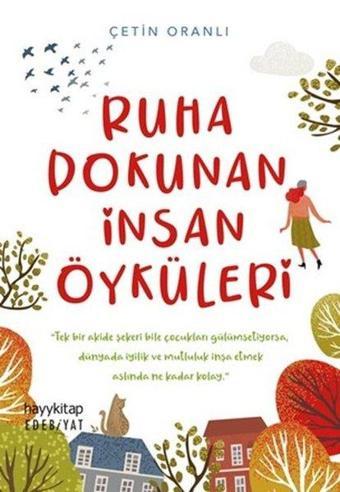 Ruha Dokunan İnsan Öyküleri - Çetin Oranlı - Hayykitap