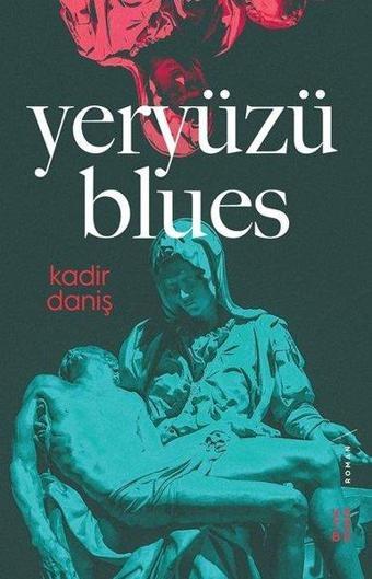 Yeryüzü Blues - Kadir Daniş - Ketebe