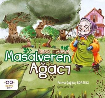 Masalveren Ağacı-İsimsiz Hikayeler - Fatma Çağdaş Börekçi - Cezve Çocuk