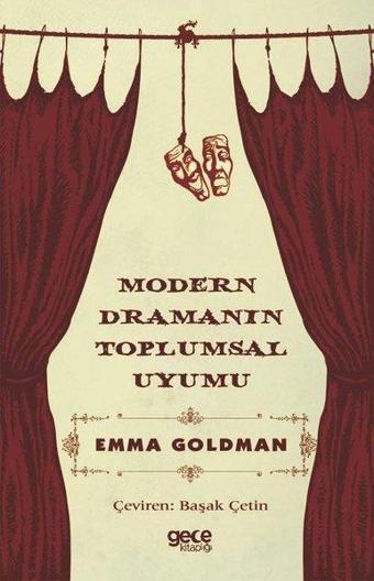 Modern Dramanın Toplumsal Uyumu - Emma Goldman - Gece Kitaplığı