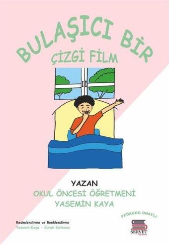 Bulaşıcı Bir Çizgifilm - Yasemin Kaya - Servet