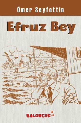 Efruz Bey - Ömer Seyfettin - Baloncuk