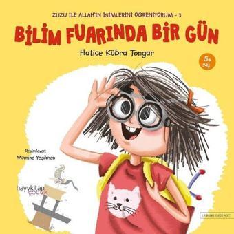 Bilim Fuarında Bir Gün-Zuzu İle Allah'ın İsimlerini Öğreniyorum 3 - Hayykitap