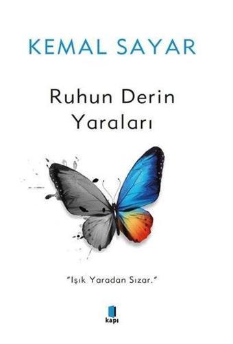 Ruhun Derin Yaraları - Kemal Sayar - Kapı Yayınları