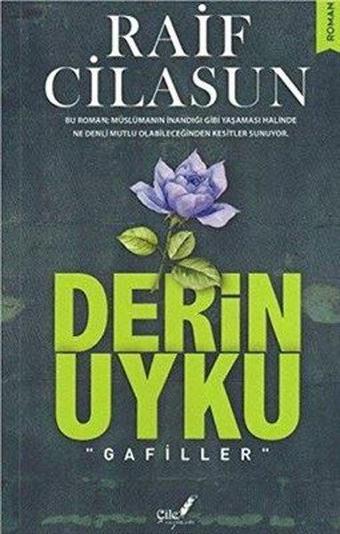 Derin Uyku-Gafiller - Raif Cilasun - Çile Yayınları