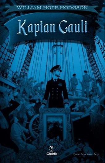 Kaptan Gault - William Hope Hodgson - Otantik Kitap