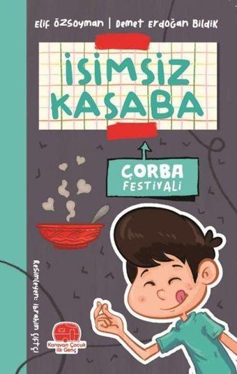 Çorba Festivali - İsimsiz Kasaba - Demet Erdoğan Bildik - Karavan Çocuk