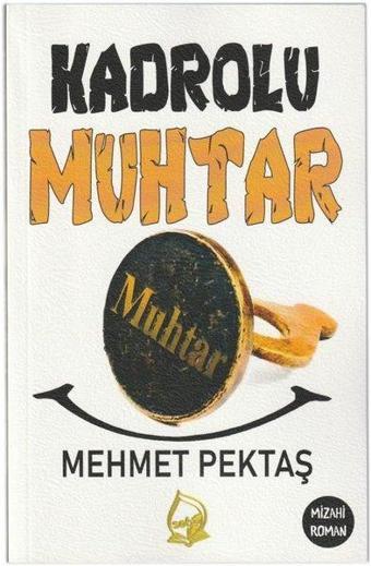 Kadrolu Muhtar - Mehmet Pektaş - Sebe