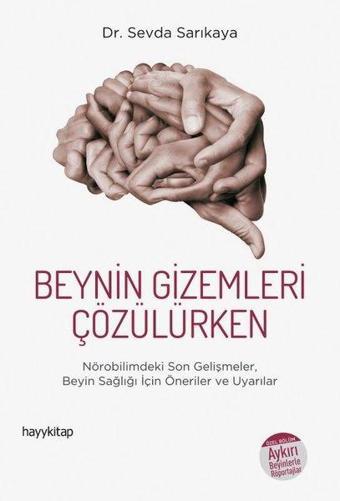 Beynin Gizemleri Çözülürken - Sevda Sarıkaya - Hayykitap