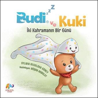 Budizzz ve Kuki-İki Kahramanın Bir Günü - Sylwia Regulska Güney - Zencefil Kitap