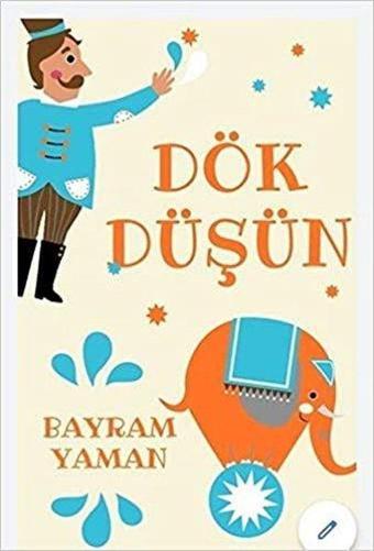 Dök Düşün - Bayram Yaman - Ateş Yayınları