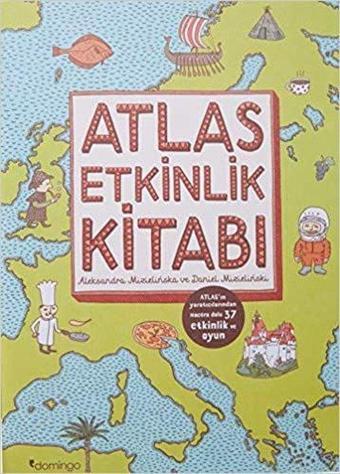 Atlas Etkinlik Kitabı - Aleksandra Mizielinska - Domingo Yayınevi