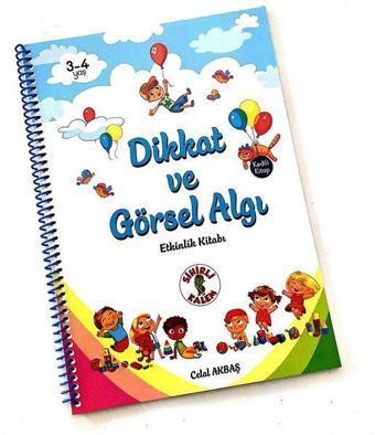 Dikkat ve Görsel Algı-Etkinlik Kitabı - Celal Akbaş - Sihirli Kalem