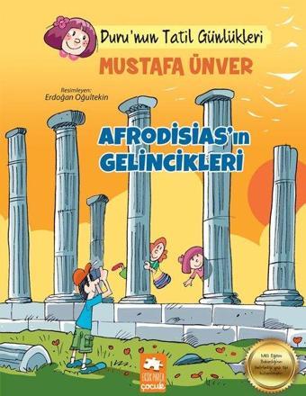 Afrodisiasın Gelincikleri-Durunun Tatil Günlükleri - Mustafa Ünver - Eksik Parça Yayınları