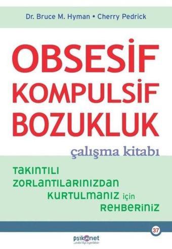 Obsesif-Kompulsif Bozukluk Çalışma Kitabı - Cherry Pedrick - Psikonet