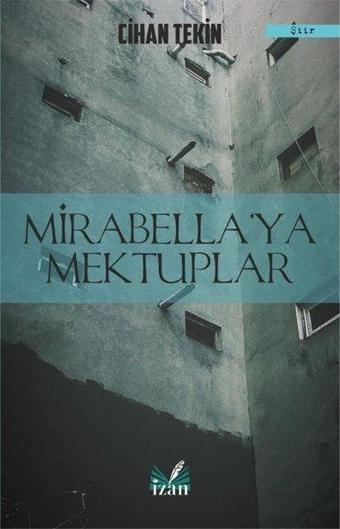 Mirabellaya Mektuplar - Cihan Tekin - İzan Yayıncılık
